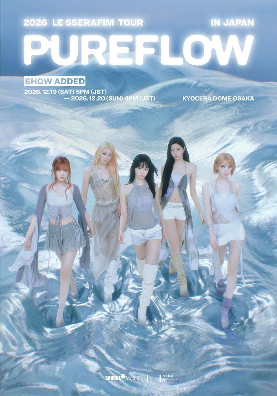 【2026年12月19日開催】LE SSERAFIM 2026 LE SSERAFIM TOUR 'PUREFLOW' IN KYOCERA DOME OSAKA